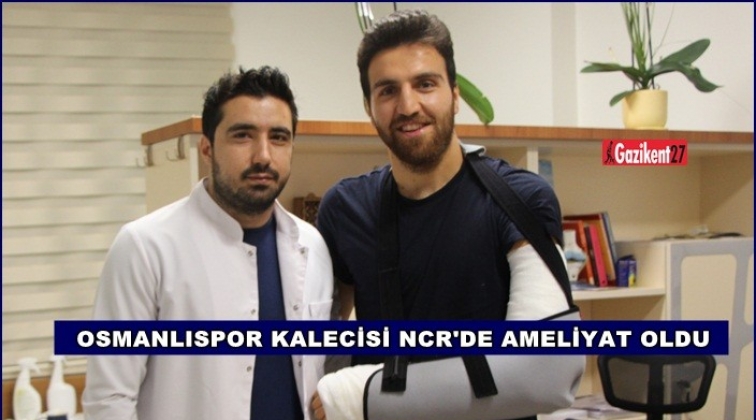 Osmanlıspor kalecisi NCR'de ameliyat oldu