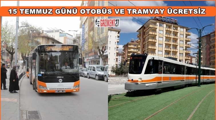 Otob&uuml;s ve tramvay &uuml;cretsiz