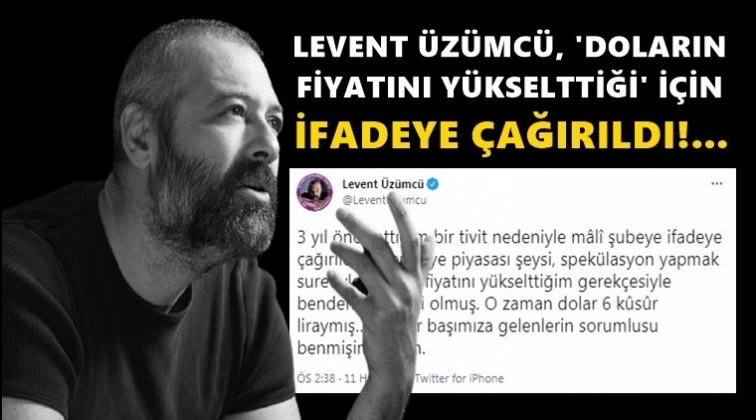 Oyuncu Levent &Uuml;z&uuml;mc&uuml; ifadeye &ccedil;ağrıldı!..