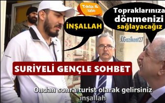 &Ouml;zdağ: Sizi g&ouml;ndereceğiz, Suriyeli: İnşallah...