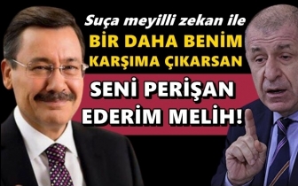 &Ouml;zdağ'dan G&ouml;k&ccedil;ek'e: Seni perişan ederim Melih!