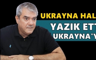 &Ouml;zdil: Ukrayna halkı yazık etti Ukrayna'ya...