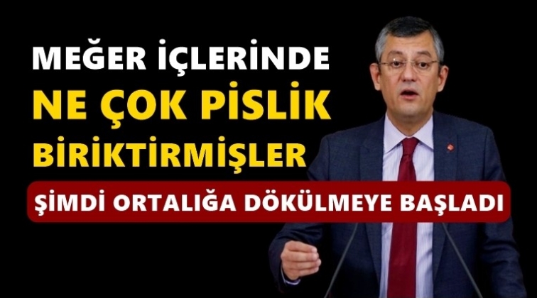 &Ouml;zel: Meğer i&ccedil;lerinde ne &ccedil;ok pislik birikmiş!