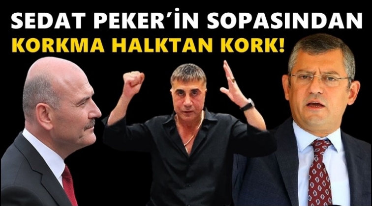 &Ouml;zel&rsquo;den Soylu&rsquo;ya: Peker&rsquo;in sopasından değil halktan kork!