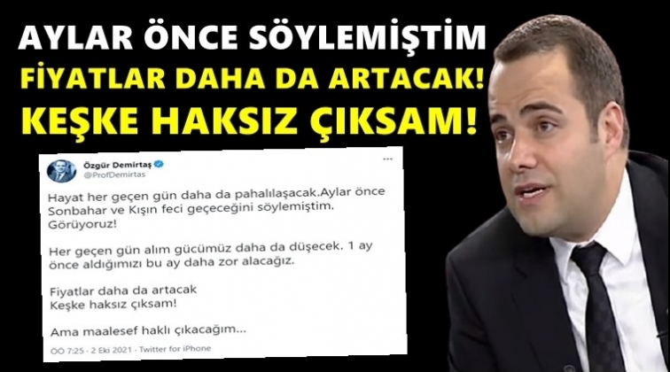 &Ouml;zg&uuml;r Demirtaş: Maalesef haklı &ccedil;ıkacağım!