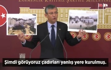 Özgür Özel: Depremzedelerin çadırları da yanlış yere kurulmuş!