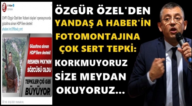 &Ouml;zg&uuml;r &Ouml;zel'den A Haber'e sert tepki