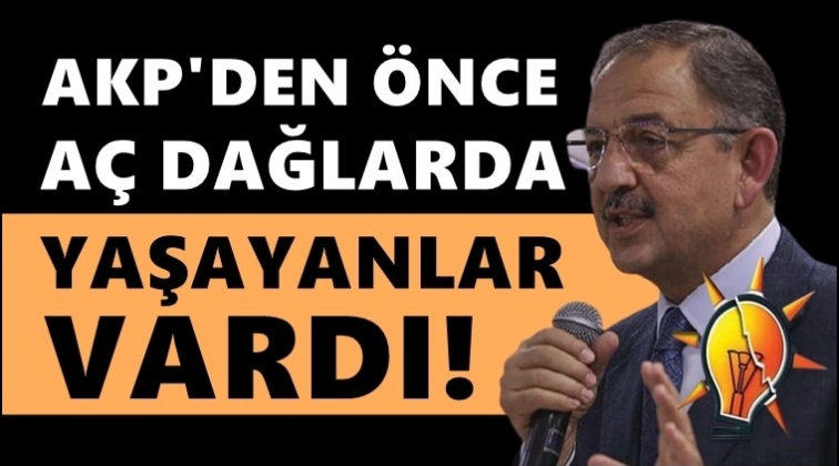 &Ouml;zhaseki: A&ccedil;, dağlarda yaşayan insanlar vardı...