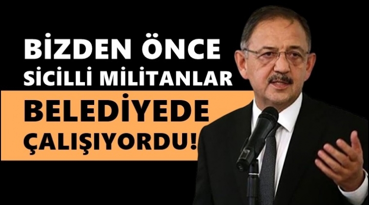 &Ouml;zhaseki: Bizden &ouml;nce militanlar belediyede &ccedil;alışıyordu!