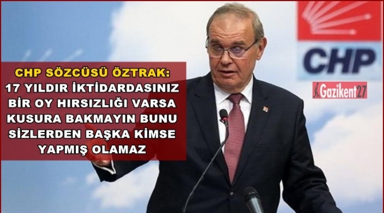 &Ouml;ztrak: Eğer bir oy hırsızlığı varsa siz &ccedil;aldınız