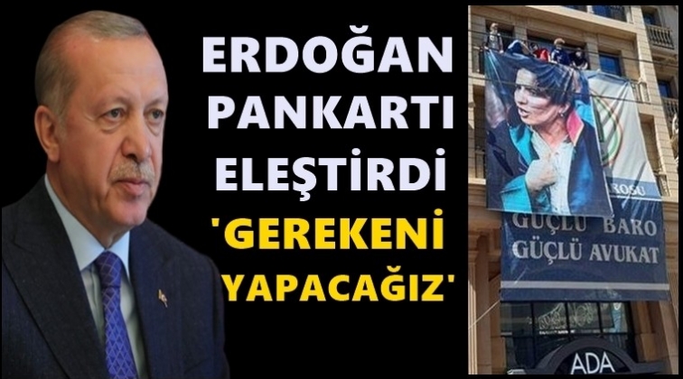 Pankartı eleştirdi ve meslek ihra&ccedil;larını...