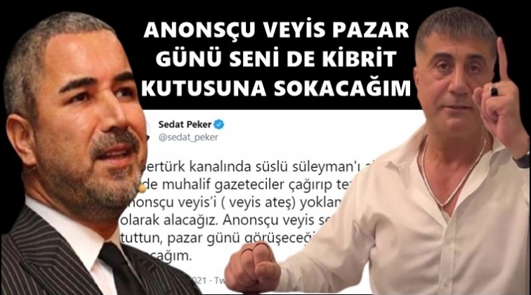 Peker: Pazar g&uuml;n&uuml; seni de kibrit kutusuna sokacağım