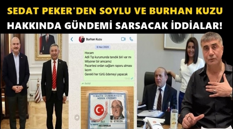 Peker'den g&uuml;ndemi sarsacak Burhan Kuzu iddiası...
