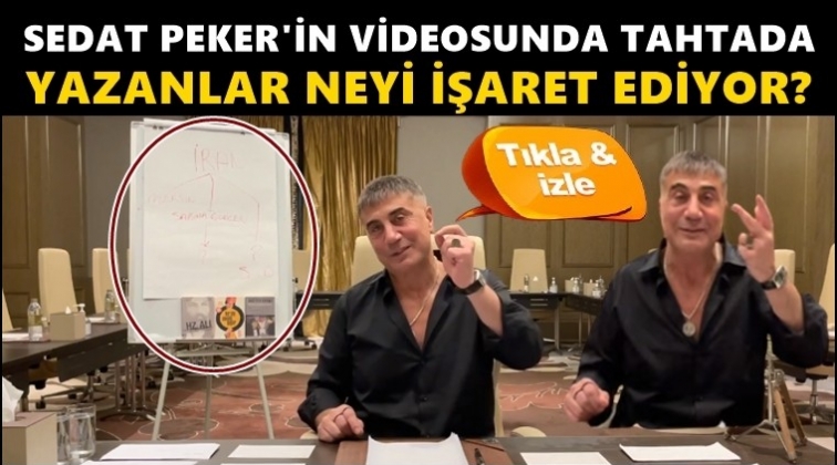 Peker'in videosunda tahtada yazanlar dikkat &ccedil;ekti!