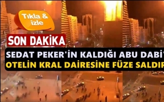Peker&rsquo;in yaşadığı Abu Dabi'de f&uuml;ze saldırısı