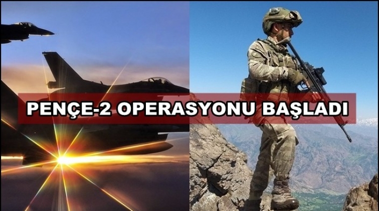 Pen&ccedil;e-2 Operasyonu başladı