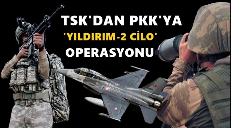 PKK&rsquo;ya &ldquo;Yıldırım-2 Cilo&rdquo; operasyonu