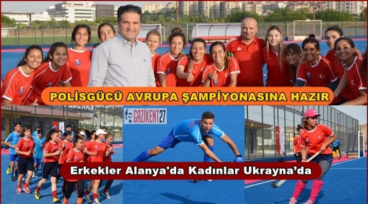 Polisgücü EuroHockey Club Challenge III’e hazır