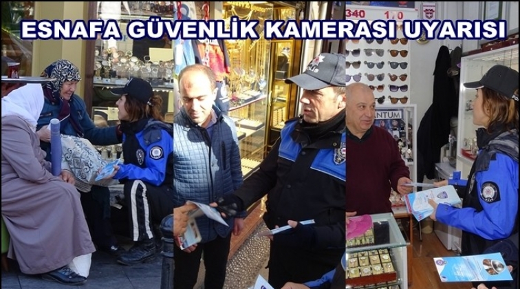 Polisten esnafa g&uuml;venlik kamerası uyarısı