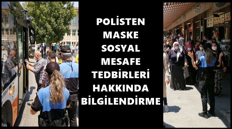 Polisten maske ve mesafe uyarısı