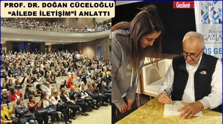 Prof. Dr. Cüceloğlu, Gaziantep'te söyleşi düzenledi