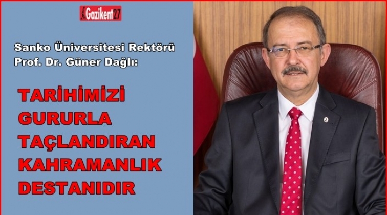 Prof. Dr. Güner Dağlı'dan 'Çanakkale Zaferi' mesajı