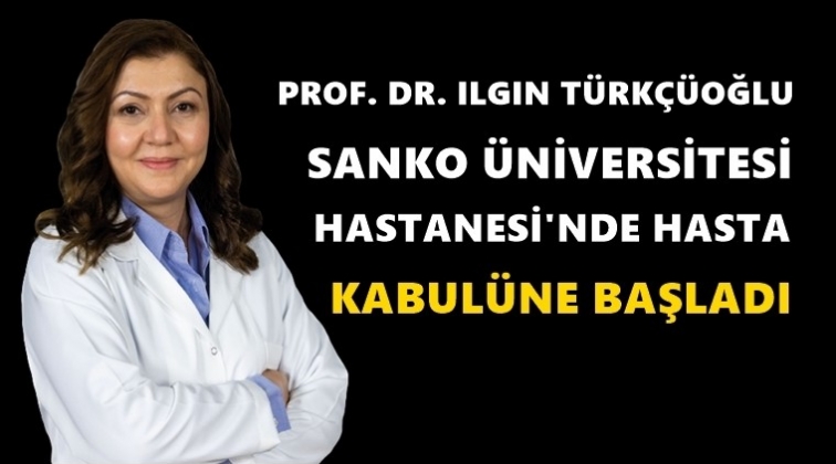 Prof. Dr. Ilgın T&uuml;rk&ccedil;&uuml;oğlu Sanko'da...