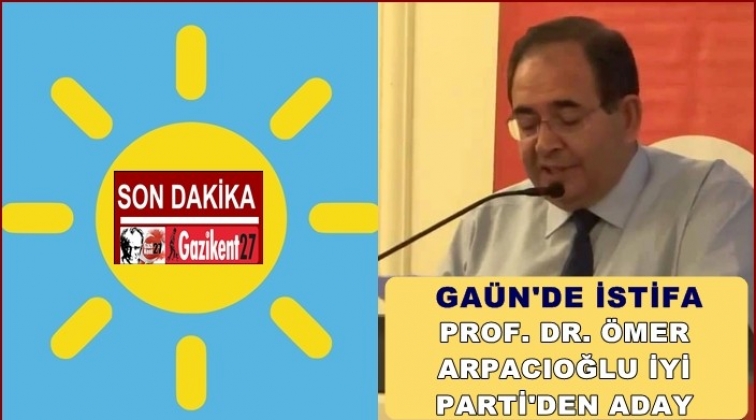 Prof. Dr. Ömer Arpacıoğlu, İYİ Parti'den aday adayı