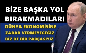 Putin: Bize başka bir yol bırakmadılar!