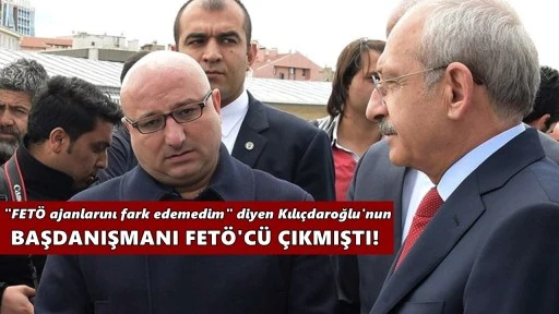 "FET&Ouml; ajanlarını fark edemedim" diyen Kılı&ccedil;daroğlu'nun başdanışmanı FET&Ouml;'den tutuklanmıştı!