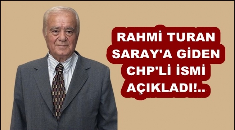 Rahmi Turan o ismi a&ccedil;ıkladı!