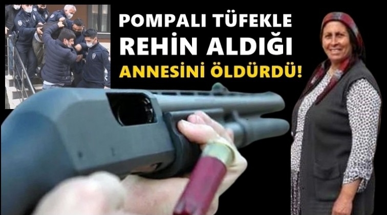 Rehin aldığı annesini t&uuml;fekle &ouml;ld&uuml;rd&uuml;!