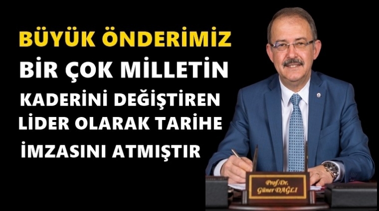 Rekt&ouml;r Dağlı'dan 10 Kasım mesajı