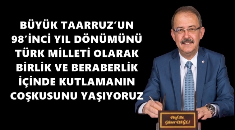 Rekt&ouml;r Dağlı'dan 30 Ağustos mesajı