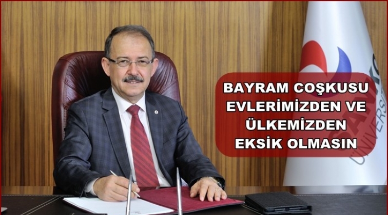 Rekt&ouml;r Dağlı'dan Kurban Bayramı mesajı