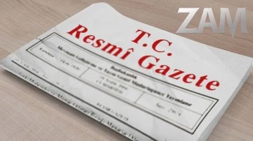 Resmi Gazete'ye zam Resmi Gazete'de yayımlandı