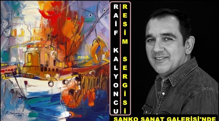 Ressam Kalyoncu, 8’inci kişisel sergisini açacak