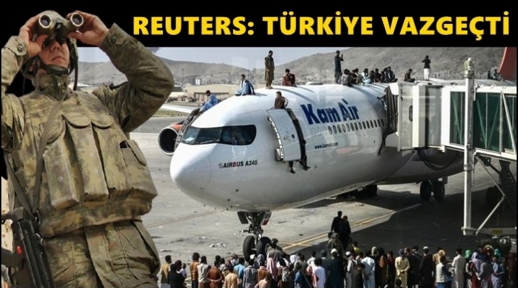 Reuters'tan flaş iddia: Türkiye vazgeçti!
