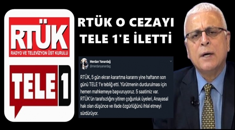 RT&Uuml;K karartma kararını TELE1'e tebliğ etti