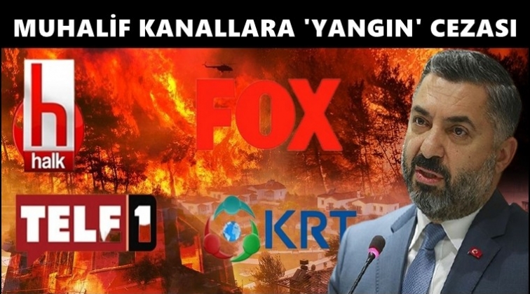 RTÜK'ten kanallara 'yangın' cezası yağdı...