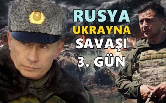 Rusya-Ukrayna savaşında 3. gün...