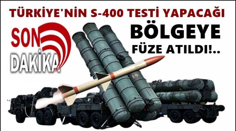 S-400 testinin yapılacağı b&ouml;lgeye f&uuml;ze!..