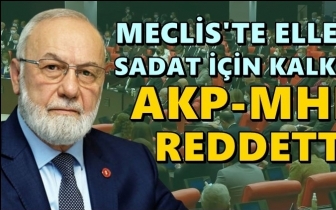 SADAT &ouml;nergesi AKP-MHP oylarıyla reddedildi!
