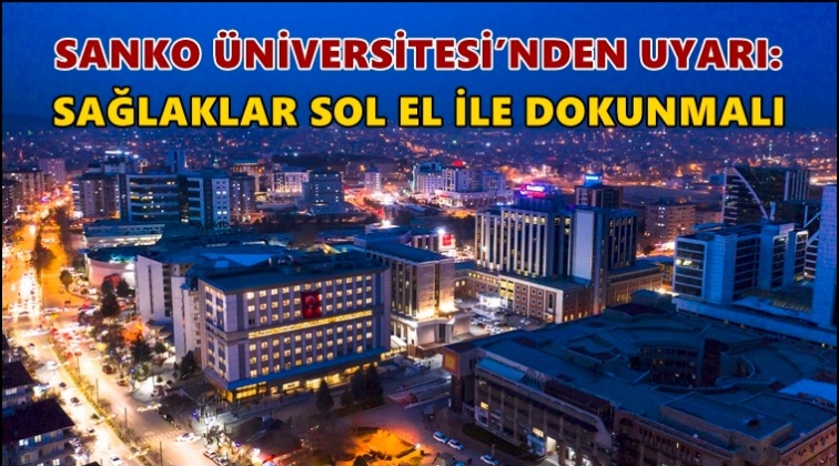 'Sağlak iseniz eşyaları sol el ile tutun'