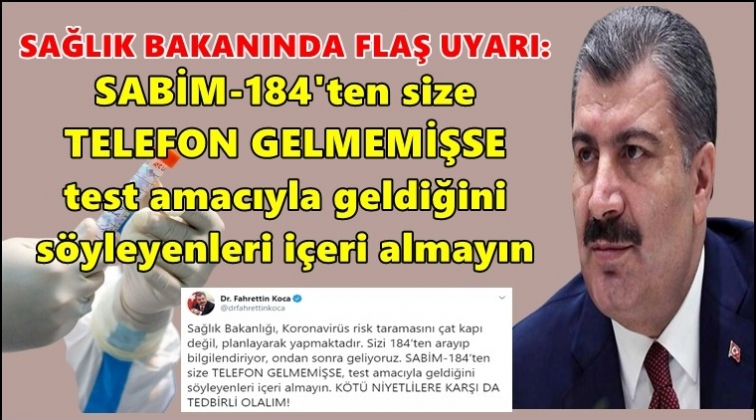 Sağlık Bakanlığı&rsquo;ndan test uyarısı!