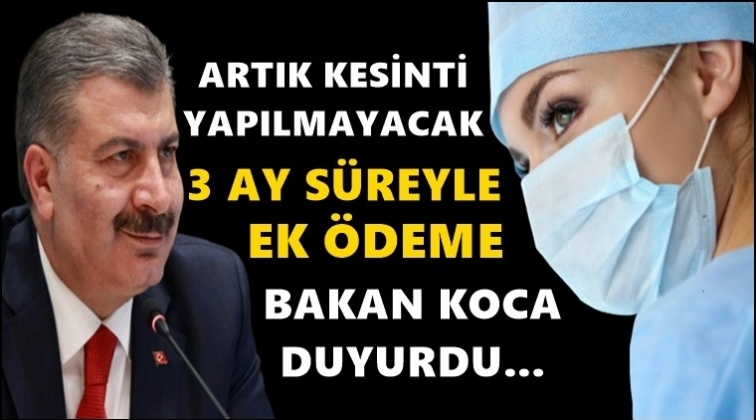 Sağlık &ccedil;alışanlarından artık kesinti yok!