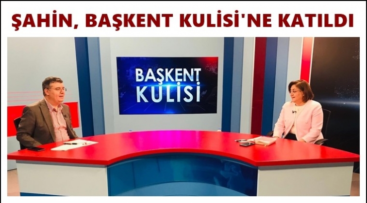 Şahin, Başkent Kulusi'ne katıldı