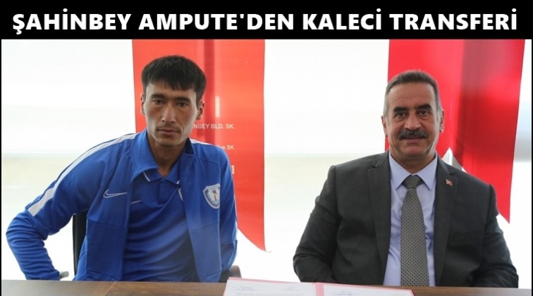 Şahinbey Ampute Milli kaleciyi kaptı...