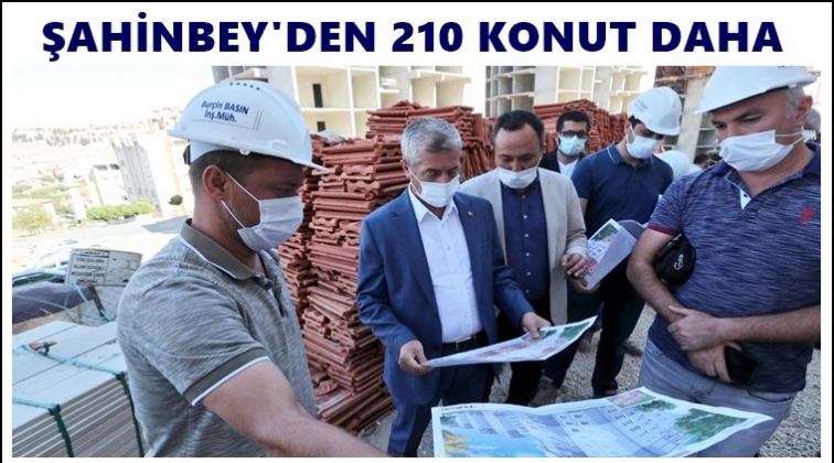 Şahinbey'den Perilikaya'ya 210 konut