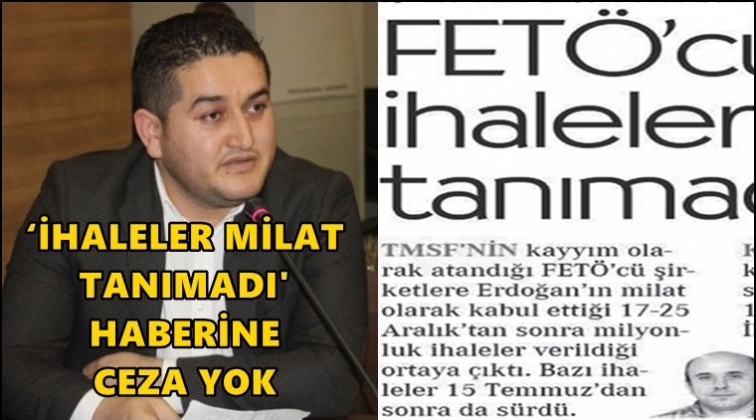 Şahinbey'in dava a&ccedil;tığı haberlere ceza yok
